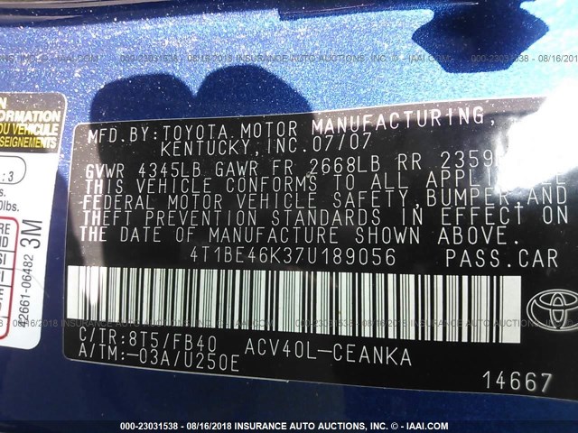 4T1BE46K37U189056 - 2007 TOYOTA CAMRY NEW GENERAT CE/LE/XLE/SE BLUE photo 9