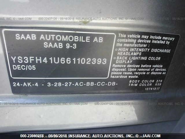 YS3FH41U661102393 - 2006 SAAB 9-3 AERO GRAY photo 9