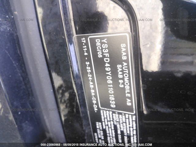 YS3FD49Y061101839 - 2006 SAAB 9-3 BLACK photo 9