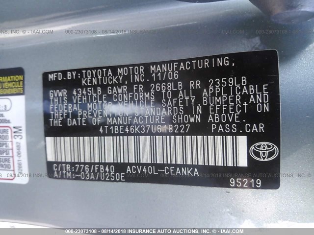 4T1BE46K37U618227 - 2007 TOYOTA CAMRY NEW GENERAT CE/LE/XLE/SE TEAL photo 9