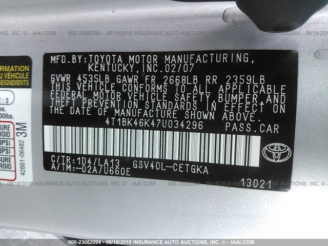 4T1BK46K47U034296 - 2007 TOYOTA CAMRY NEW GENERAT LE/XLE/SE SILVER photo 9