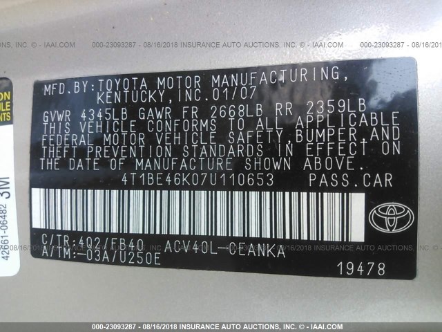 4T1BE46K07U110653 - 2007 TOYOTA CAMRY NEW GENERATION CE/LE/XLE/SE GOLD photo 9