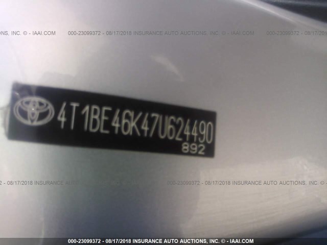 4T1BE46K47U624490 - 2007 TOYOTA CAMRY NEW GENERAT CE/LE/XLE/SE SILVER photo 9