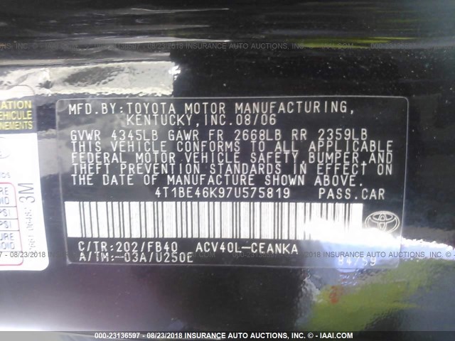 4T1BE46K97U575819 - 2007 TOYOTA CAMRY NEW GENERAT CE/LE/XLE/SE BLACK photo 9