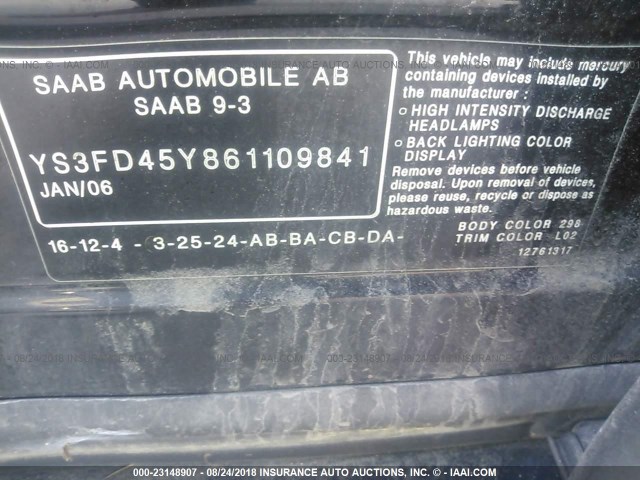 YS3FD45Y861109841 - 2006 SAAB 9-3 BLACK photo 9