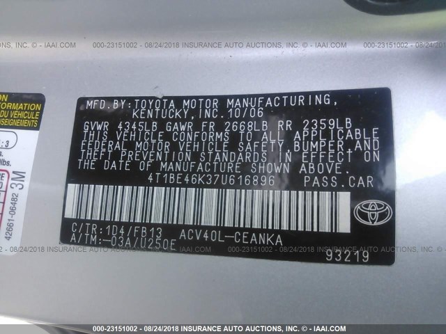 4T1BE46K37U616896 - 2007 TOYOTA CAMRY NEW GENERAT CE/LE/XLE/SE SILVER photo 9