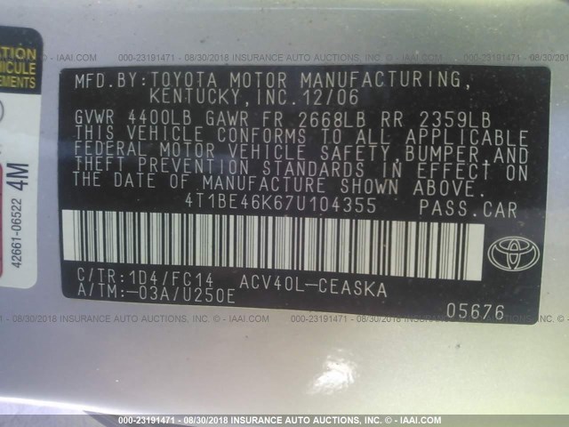 4T1BE46K67U104355 - 2007 TOYOTA CAMRY NEW GENERAT CE/LE/XLE/SE GRAY photo 9