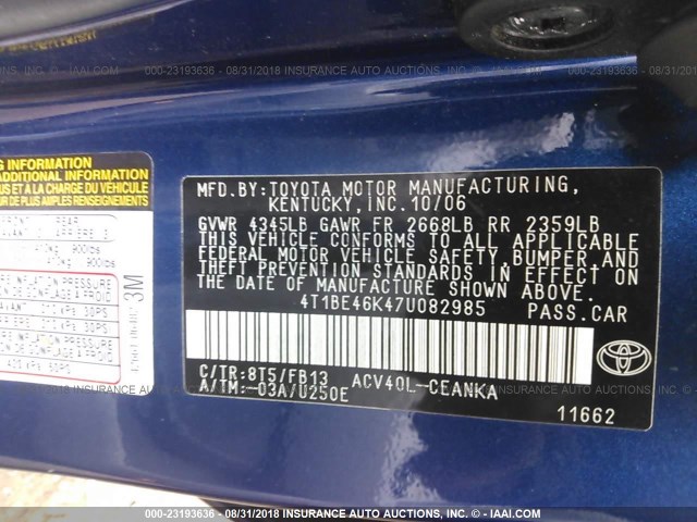 4T1BE46K47U082985 - 2007 TOYOTA CAMRY NEW GENERAT CE/LE/XLE/SE BLUE photo 9