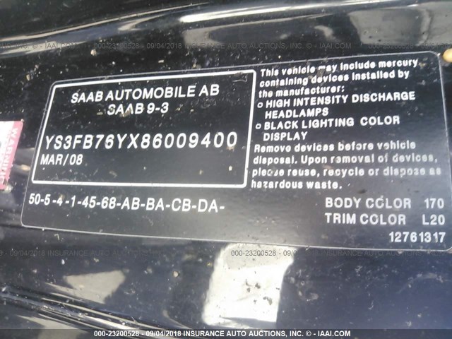 YS3FB76YX86009400 - 2008 SAAB 9-3 2.0T BLACK photo 9