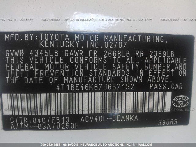 4T1BE46K67U657152 - 2007 TOYOTA CAMRY NEW GENERAT CE/LE/XLE/SE WHITE photo 9