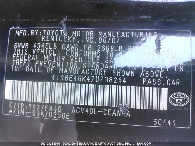 4T1BE46K47U708244 - 2007 TOYOTA CAMRY NEW GENERAT CE/LE/XLE/SE BLACK photo 9
