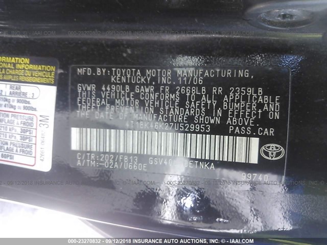4T1BK46K27U529953 - 2007 TOYOTA CAMRY NEW GENERAT LE/XLE/SE BLACK photo 9