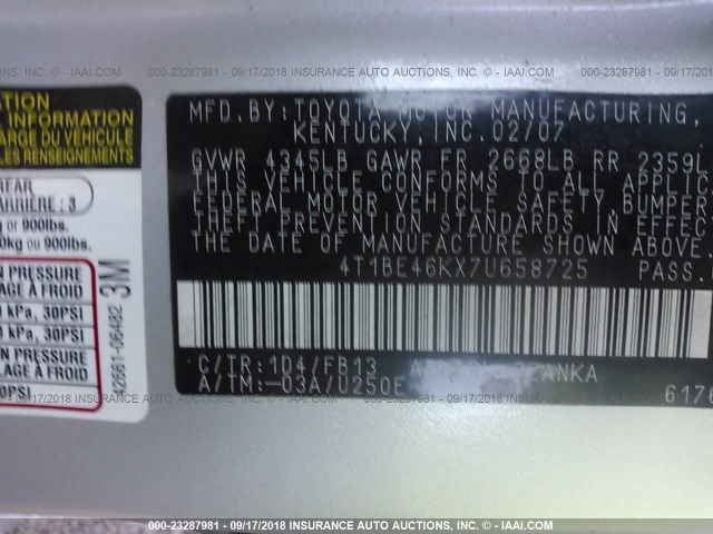 4T1BE46KX7U658725 - 2007 TOYOTA CAMRY NEW GENERAT CE/LE/XLE/SE SILVER photo 9