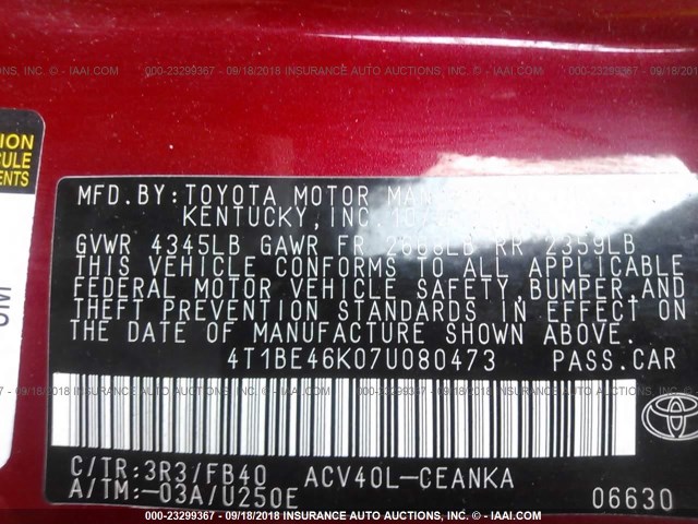 4T1BE46K07U080473 - 2007 TOYOTA CAMRY NEW GENERAT CE/LE/XLE/SE RED photo 9