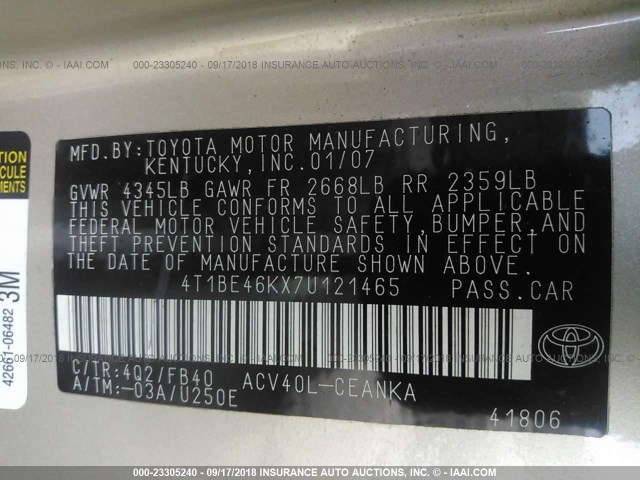 4T1BE46KX7U121465 - 2007 TOYOTA CAMRY NEW GENERAT CE/LE/XLE/SE GOLD photo 9