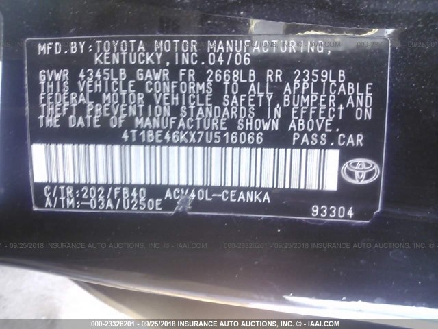 4T1BE46KX7U516066 - 2007 TOYOTA CAMRY NEW GENERAT CE/LE/XLE/SE BLACK photo 9