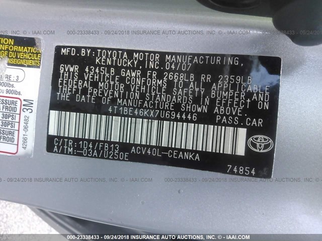 4T1BE46KX7U694446 - 2007 TOYOTA CAMRY NEW GENERAT CE/LE/XLE/SE SILVER photo 9