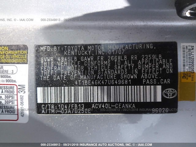 4T1BE46K47U649681 - 2007 TOYOTA CAMRY NEW GENERAT CE/LE/XLE/SE SILVER photo 9