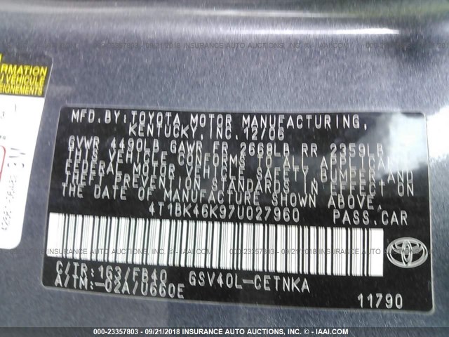 4T1BK46K97U027960 - 2007 TOYOTA CAMRY NEW GENERAT LE/XLE/SE GRAY photo 9