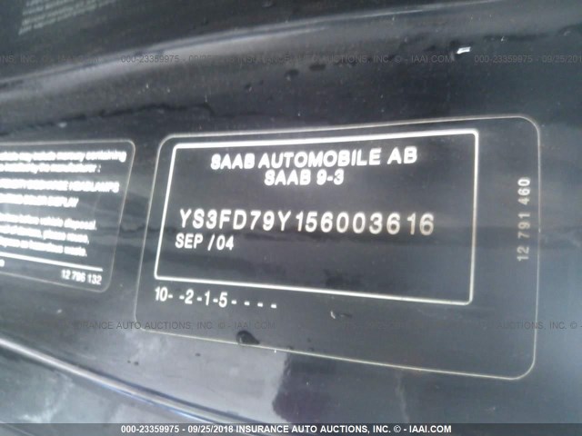 YS3FD79Y156003616 - 2005 SAAB 9-3 ARC BLACK photo 9