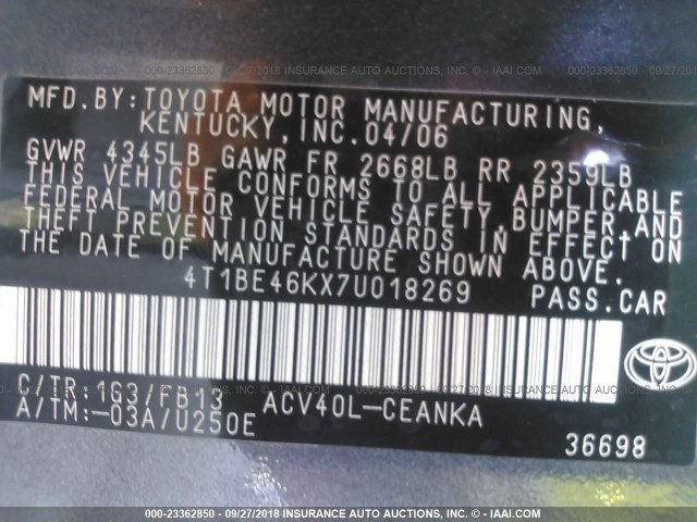 4T1BE46KX7U018269 - 2007 TOYOTA CAMRY NEW GENERAT CE/LE/XLE/SE GRAY photo 9