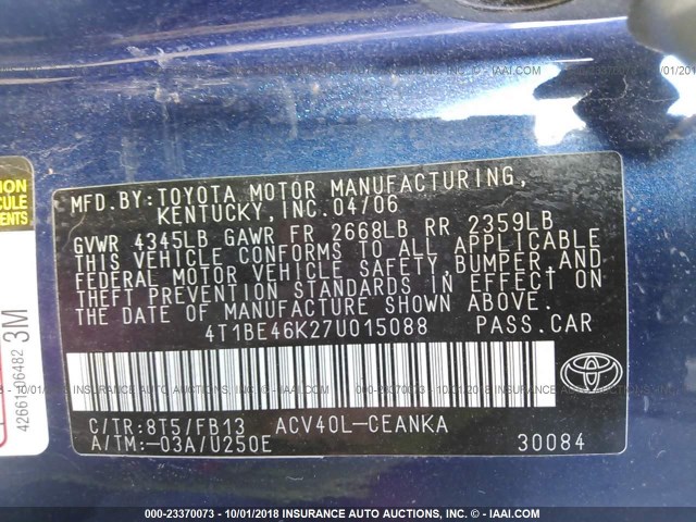 4T1BE46K27U015088 - 2007 TOYOTA CAMRY NEW GENERAT CE/LE/XLE/SE BLUE photo 9