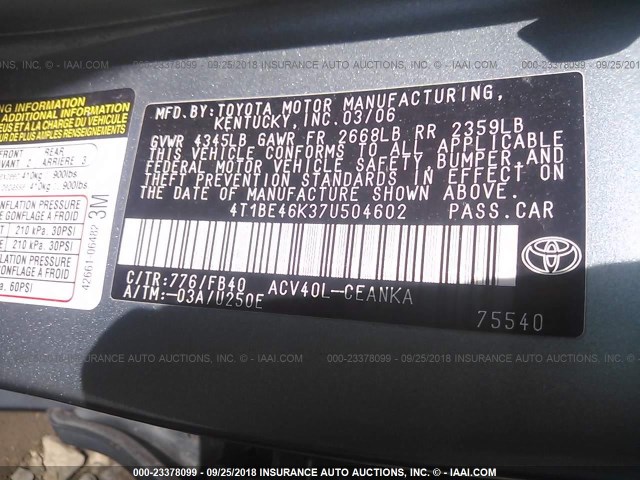 4T1BE46K37U504602 - 2007 TOYOTA CAMRY NEW GENERAT CE/LE/XLE/SE Light Blue photo 9