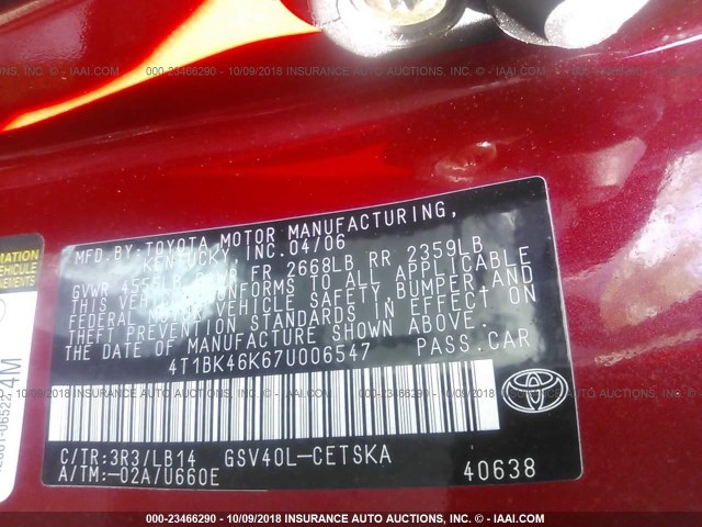 4T1BK46K67U006547 - 2007 TOYOTA CAMRY NEW GENERAT LE/XLE/SE RED photo 9