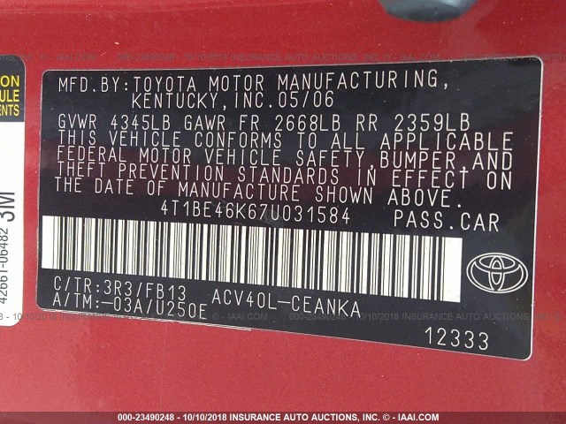 4T1BE46K67U031584 - 2007 TOYOTA CAMRY NEW GENERAT CE/LE/XLE/SE RED photo 9