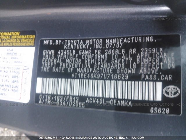 4T1BE46K97U716629 - 2007 TOYOTA CAMRY NEW GENERAT CE/LE/XLE/SE GRAY photo 9