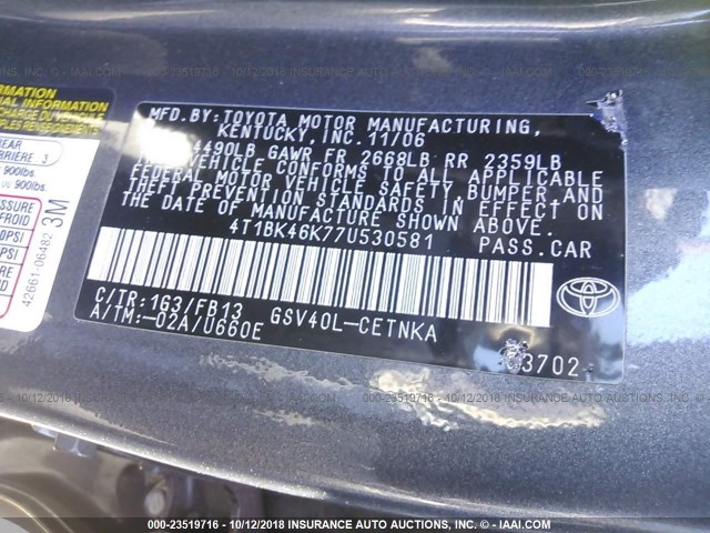 4T1BK46K77U530581 - 2007 TOYOTA CAMRY NEW GENERAT LE/XLE/SE GRAY photo 9