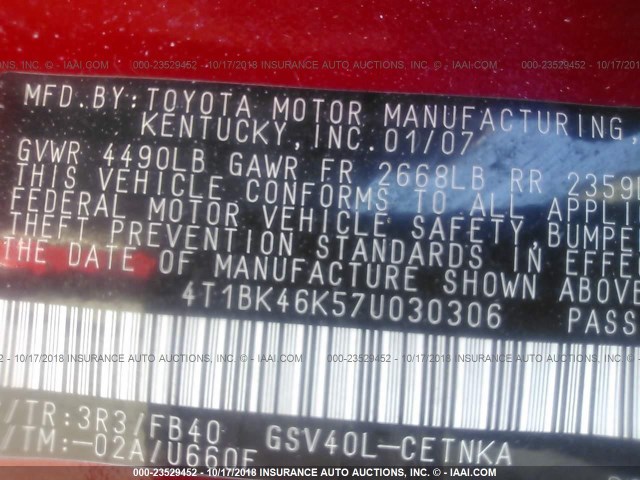 4T1BK46K57U030306 - 2007 TOYOTA CAMRY NEW GENERAT LE/XLE/SE RED photo 9