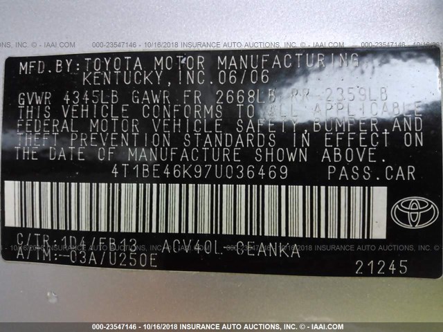 4T1BE46K97U036469 - 2007 TOYOTA CAMRY NEW GENERAT CE/LE/XLE/SE SILVER photo 9