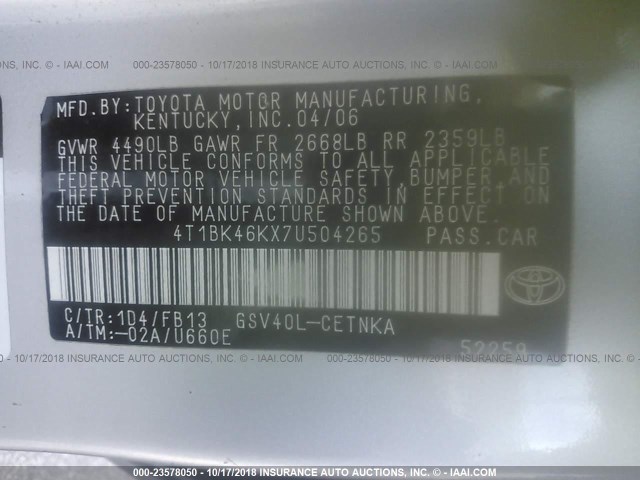 4T1BK46KX7U504265 - 2007 TOYOTA CAMRY NEW GENERAT LE/XLE/SE SILVER photo 9