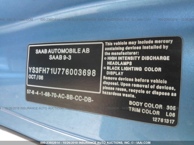 YS3FH71U776003698 - 2007 SAAB 9-3 AERO BLUE photo 9