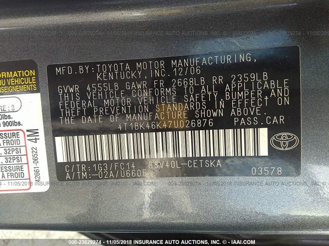 4T1BK46K47U026876 - 2007 TOYOTA CAMRY NEW GENERAT LE/XLE/SE GRAY photo 9