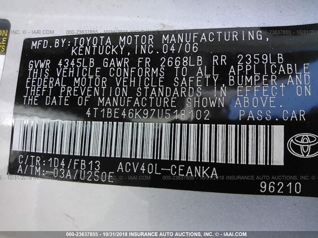 4T1BE46K97U518102 - 2007 TOYOTA CAMRY NEW GENERAT CE/LE/XLE/SE SILVER photo 9