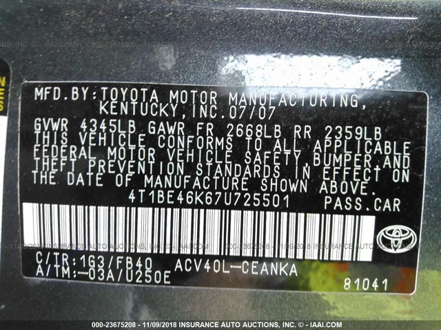 4T1BE46K67U725501 - 2007 TOYOTA CAMRY NEW GENERAT CE/LE/XLE/SE GRAY photo 9