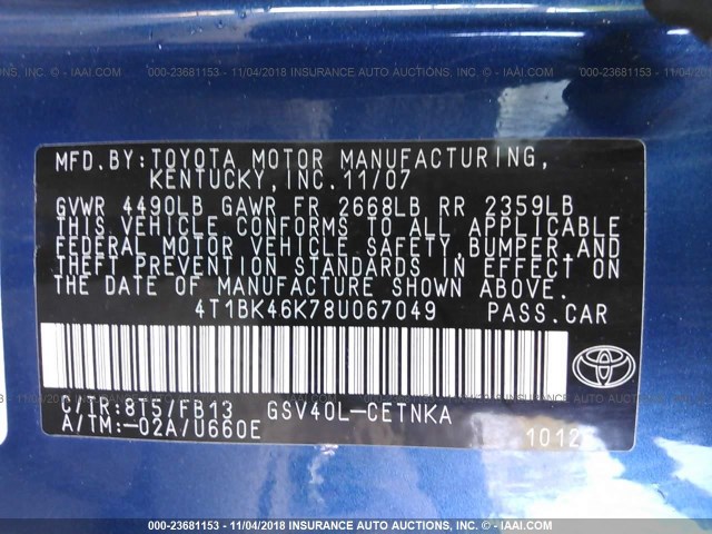 4T1BK46K78U067049 - 2008 TOYOTA CAMRY LE/XLE/SE BLUE photo 9