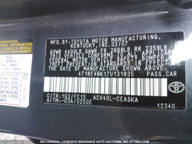 4T1BE46K17U131835 - 2007 TOYOTA CAMRY NEW GENERAT CE/LE/XLE/SE GRAY photo 9