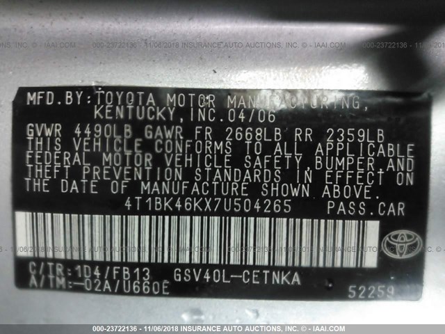 4T1BK46KX7U504265 - 2007 TOYOTA CAMRY NEW GENERAT  SILVER photo 9
